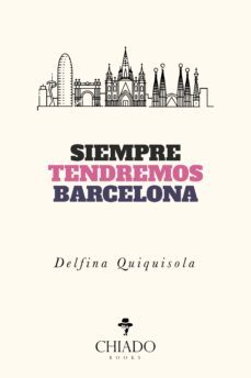 siempre tendremos barcelona-delfina quiquisola-9789895226528