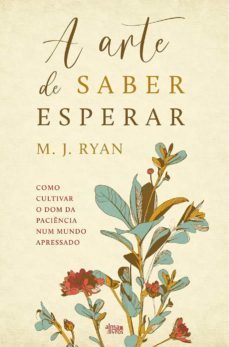 a arte de saber esperar (ebook)-m. j. ryan-9789895700028