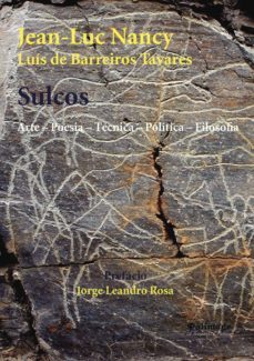 sulcos   arte - poesia - tecnica - politica - filosofia-jean luc nancy-9789897032028