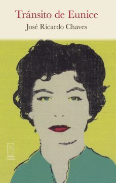 transito de eunice (ebook)-jose ricardo chaves-9789930580028