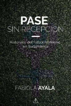 pase sin recepcion (ebook)-fabiola ayala-9789942703828