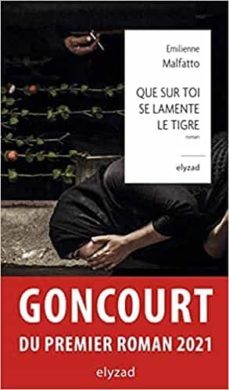 que sur toi se lamente le tigre (goncourt du premier roman 2021)-9789973581228
