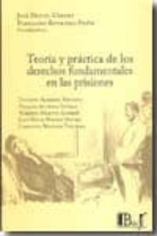 teoria y practica de los derechos fundamentales en las prisiones-gustavo alberto arocena-9789974676428