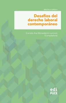 desafios del derecho laboral contemporaneo (ebook)-graciela ana monesterolo lencioni-9789978776728