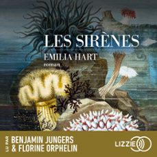 les sirènes - par l'autrice du best-seller la maison aux sortilèges (audiolibro)-emilia hart-9791036642128
