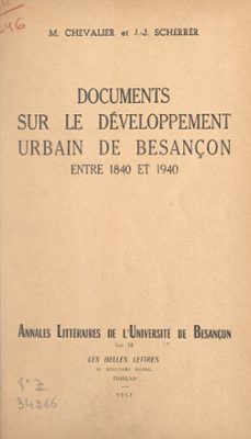 documents sur le developpement urbain de besançon entre 1840 et 1940 (ebook)-michel chevalier-jean jacques scherrer-9791041007028