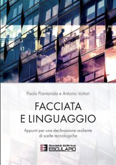 facciata e linguaggio. appunti per una declinazione resiliente di scelte tecnologiche (ebook)-9791221399028