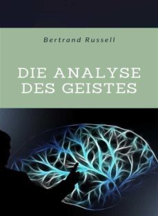 die analyse des geistes (ubersetzt) (ebook)-bertrand russell-9791255360728