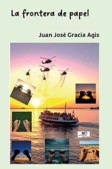 la frontera de papel (ebook)-juan josé gracia agis-9791256960828