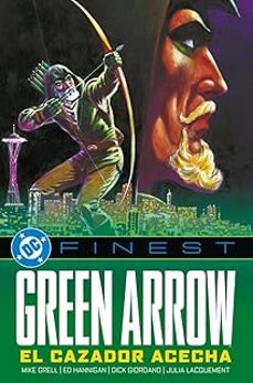 green arrow. el cazador acecha 6-mike grell-ed hannigan-9791370134228