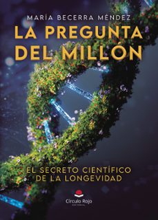 la pregunta del millon , el secreto cientifico de la longevidad (ebook)-9791370165628