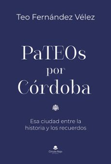 pateos por córdoba-teo fernandez velez-9791370464028