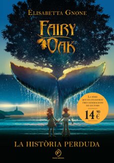 fairy oak 8. la historia perduda-elisabetta gnone-9791387574628