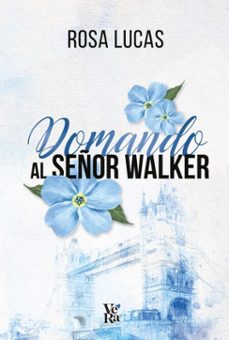 domando al señor walker (ebook)-rosa lucas-9791387601928