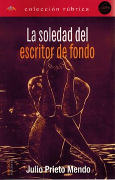 la soledad del escritor de fondo-julio prieto mendo-9791387638528