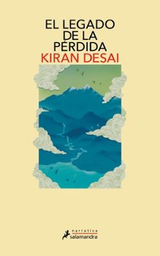 el legado de la perdida (ebook)-kiran desai-9791387640828