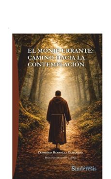 el monje errante: camino hacia la contemplacion-domingo barbolla camarero-9791387929428
