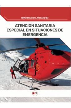 atencion sanitaria especial en situaciones de emergencia-maria belen del  rio-9791387965228