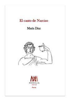 el canto de narciso-maria diaz-9791388061028