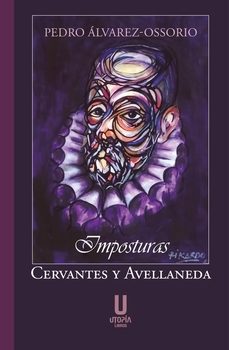 imposturas: cervantes y avellaneda-pedro alvarez ossorio-9791399104028
