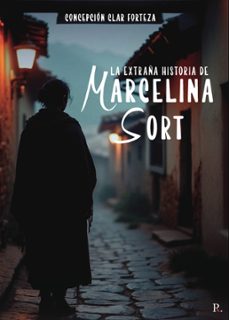 la extraña historia de marcelina sort (ebook)-9795544801428