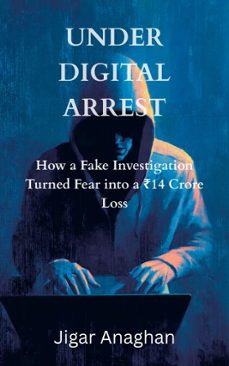 under digital arrest (ebook)-jigar anaghan-9798224487028