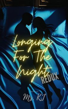 longing for the night redux (ebook)-ms. kj-9798230015628