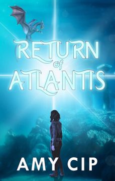 return of atlantis (ebook)-amy cip-9798230399728