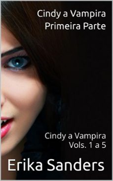 cindy a vampira. primeira parte (ebook)-erika sanders-9798231161928