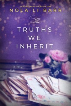 the truths we inherit (ebook)-nola li barr-9798231727728