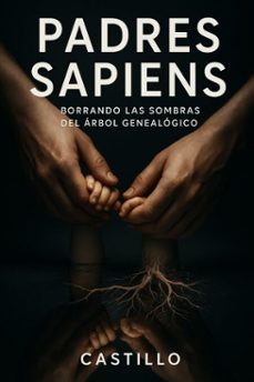 padres sapiens (ebook)-lilia castillo martinez-9798232059828
