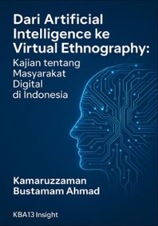 dari artificial intelligence ke virtual ethnography (ebook)-kamaruzzaman bustamam ahmad-9798232476328