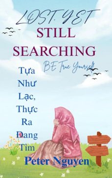 lost, yet still searching (ebook)-peter nguyen-9798232778828