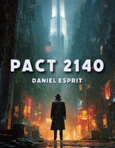 pact 2140 (ebook)-daniel esprit-9798233370328