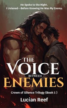 the voice between enemies: he spoke to the night. i listenedbefore knowing he was my enemy (ebook)-lucian reef-9798233890628