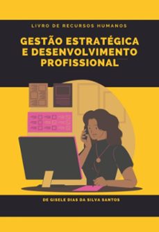 gesto estrategica e desenvolvimento profissional (ebook)-gisele dias silva santos "cleiton silva santos da da "-9798337840628