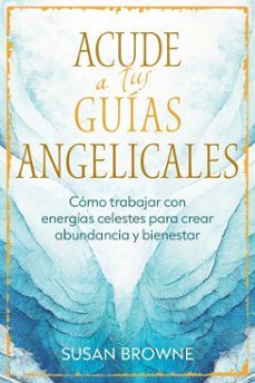 acude a tus guías angelicales-susan browne-9798888505328