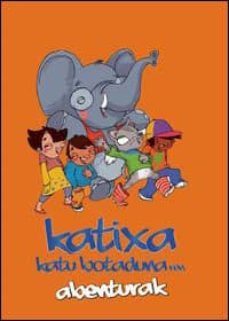 katixa, katu botadunaren abenturak-2910015925138