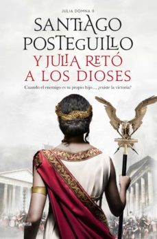 y julia reto a los dioses (ejemplar firmado por el autor)-santiago posteguillo-2910023217638