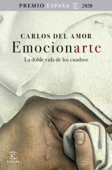 emocionarte: la doble vida de los cuadros. premio espasa 2020 (ejemplar firmado por el autor)-2910023828438