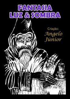fantasia, luz &amp; sombra (ebook)-angelo júnior-3410002046338