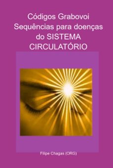 codigos grabovoi sequencias para doenças do sistema circulatorio (ebook)-filipe chagas (org)-3410005252538