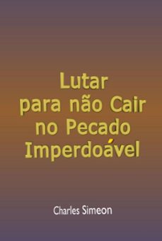 lutar para no cair no pecado imperdoavel (ebook)-silvio dutra-3410005489538