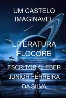 um castelo imaginavel (ebook)-escritor cleber junior ferreira da silva-3410006030838