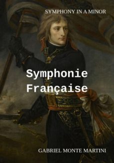symphonie française (ebook)-gabriel monte martini-3410006100838