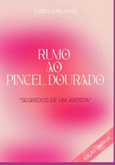 rumo ao pincel dourado (ebook)-eloísa gonçalves-3410006596938