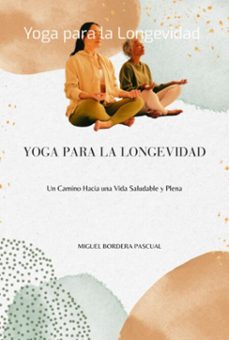 yoga para la longevidad (ebook)-miguel bordera pascual-3410006935638