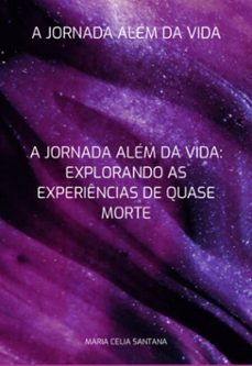 a jornada alem da vida (ebook)-celia santana maria-3410007249338