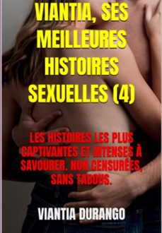 viantia, ses meilleures histoires sexuelles (4) (ebook)-viantia durango-3410008945338