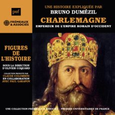charlemagne. empereur de l'empire romain d'occident : une biographie expliquee (audiolibro)-bruno dumezil-3561302855738
